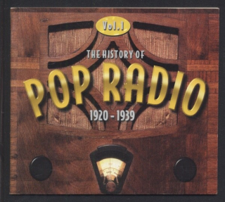 Various - The History Of Pop Radio  Vol. 1 (1920-1939)   plus  Vol. 2 (1940-1951) (20CD)